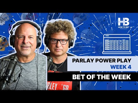 Parlay Power Play: Bet of the week - Week 4 